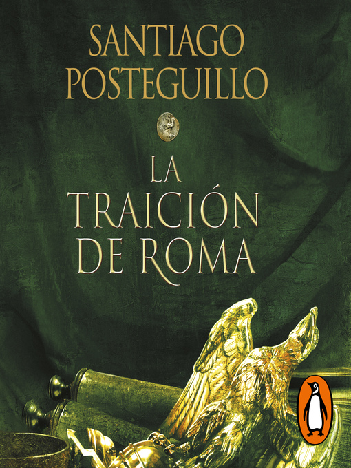 Title details for La traición de Roma (Trilogía Africanus 3) by Santiago Posteguillo - Available